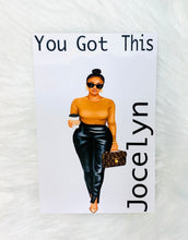 Load image into Gallery viewer, You Got This