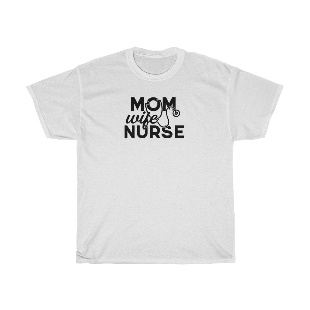 Mom Wife Nurse